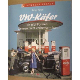 VW- Käfer "BEWEGTE ZEITEN"  Peter Kurze